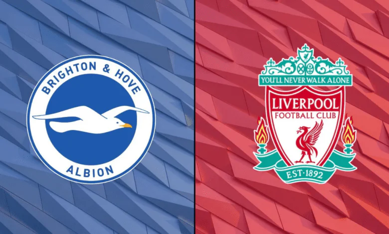 ليفربول ضد برايتون